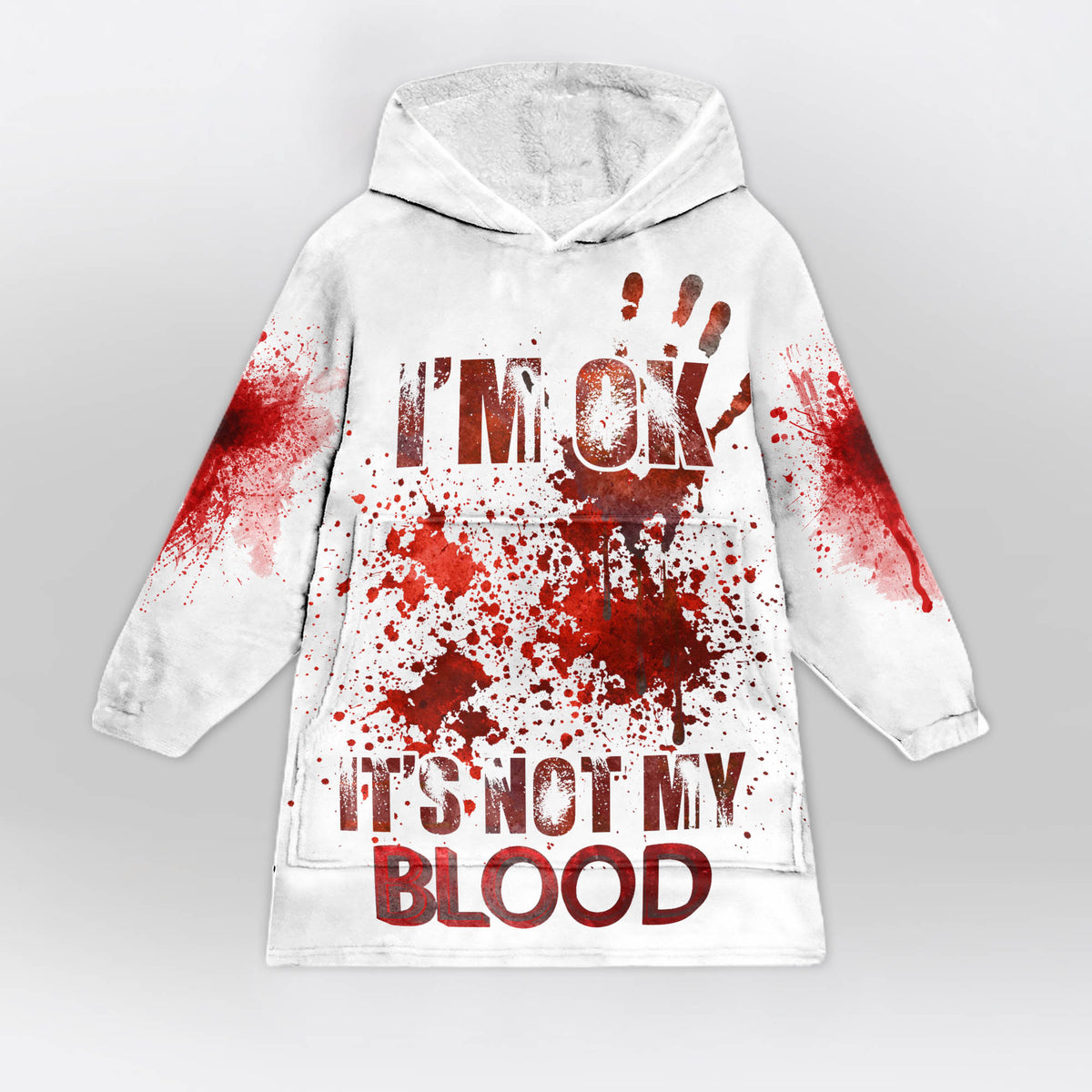 It's Not My Blood Blanket Hoodie