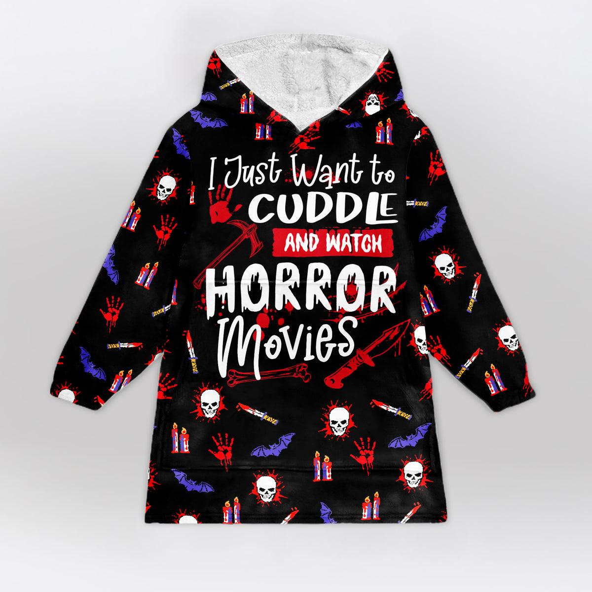 I Just Want To Cuddle And Watch Horror Movies Blanket Hoodie