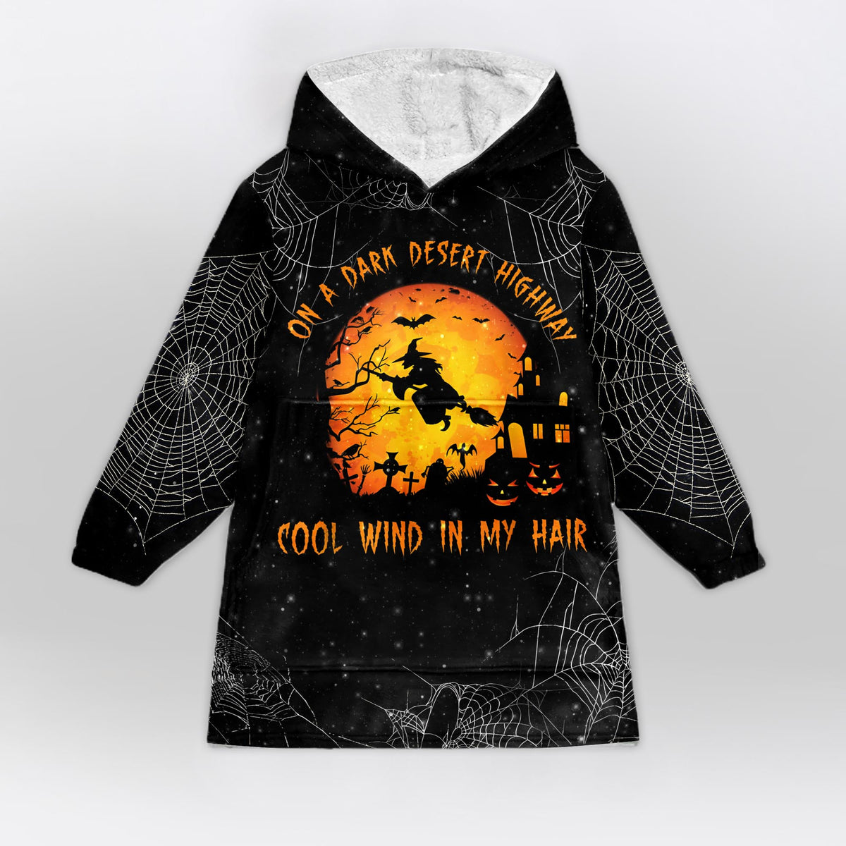 Witch On The Dark Desert High Way Cool Wind In My Hair Blanket Hoodie