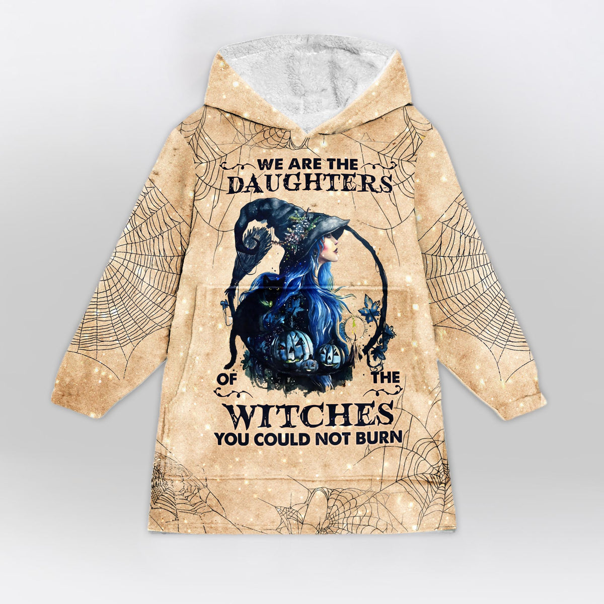 We Are Daughters Of The Witches You Could Not Burn Blanket Hoodie